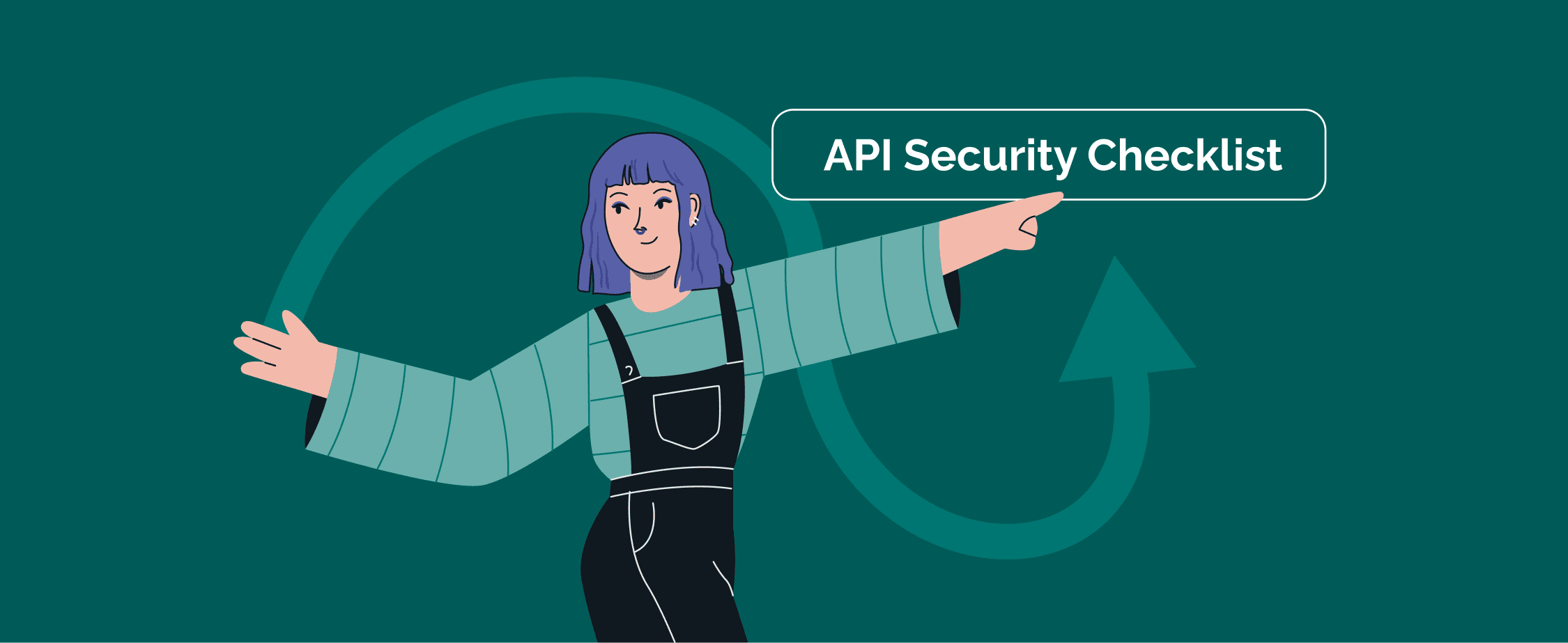 The API Security Checklist Every CISO Should Share With Their Dev Team