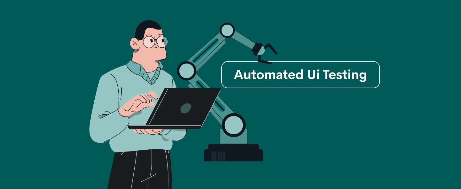 Automated UI Testing: Streamlined Solutions for Efficiency