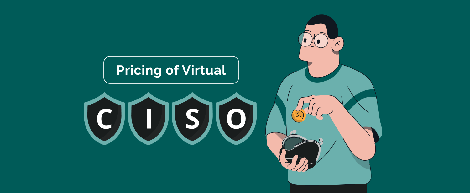 How Much Does a Virtual CISO Cost: Exploring Pricing